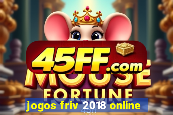 jogos friv 2018 online